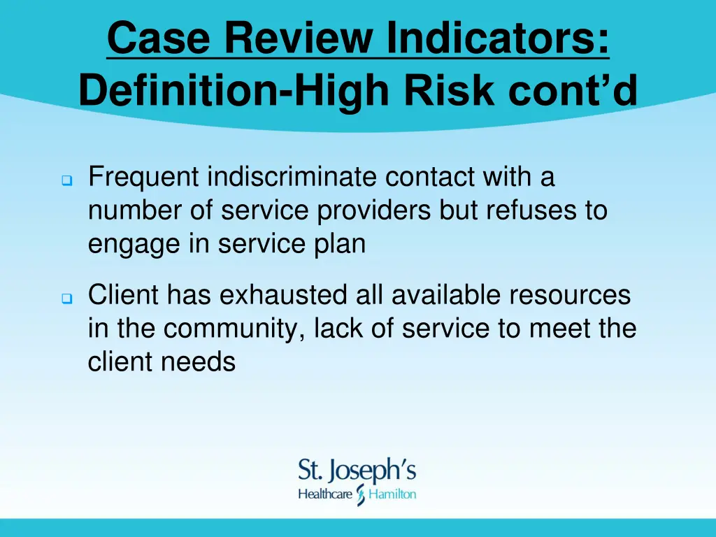 case review indicators definition high risk cont d