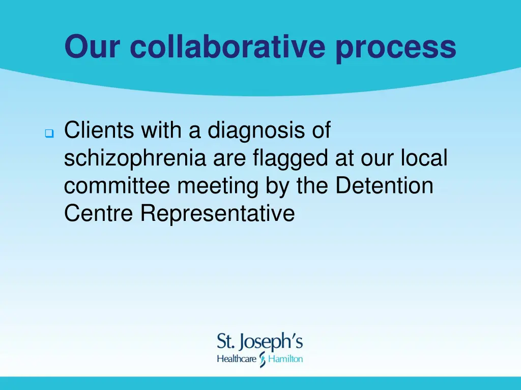 our collaborative process