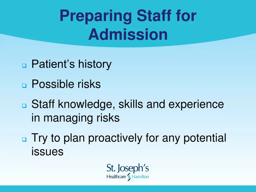 preparing staff for admission