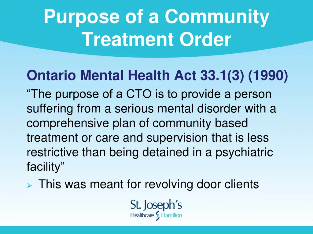 purpose of a community treatment order