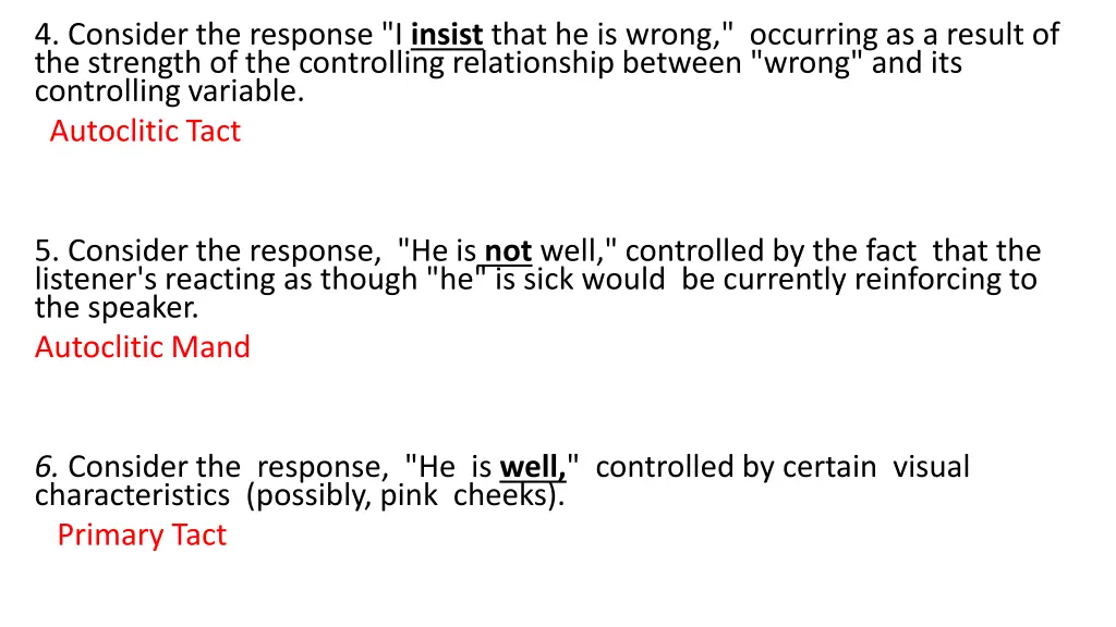 4 consider the response i insist that he is wrong