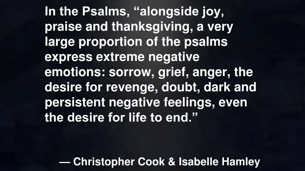 in the psalms alongside joy praise