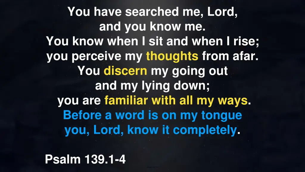 you have searched me lord and you know