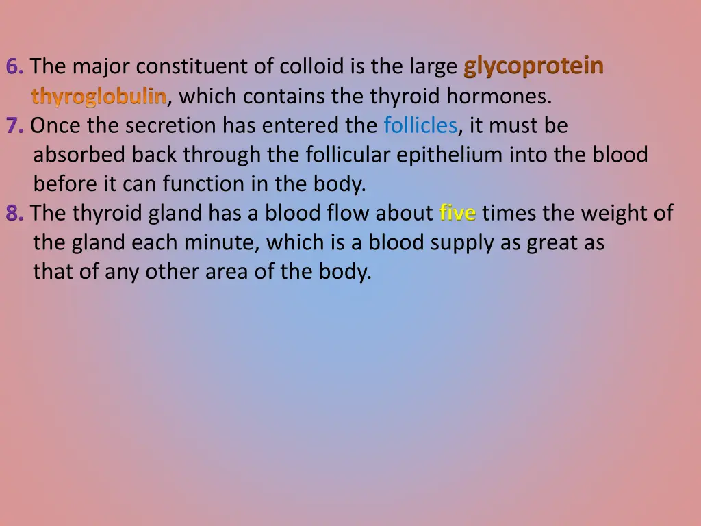 6 the major constituent of colloid is the large