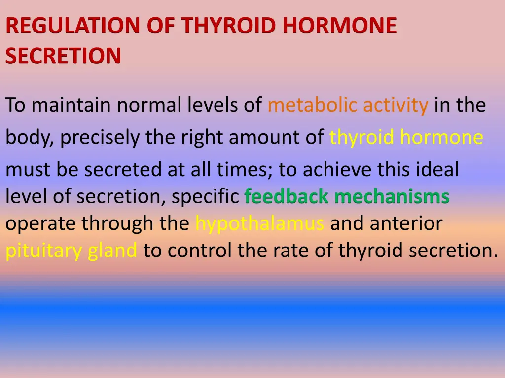 regulation of thyroid hormone secretion