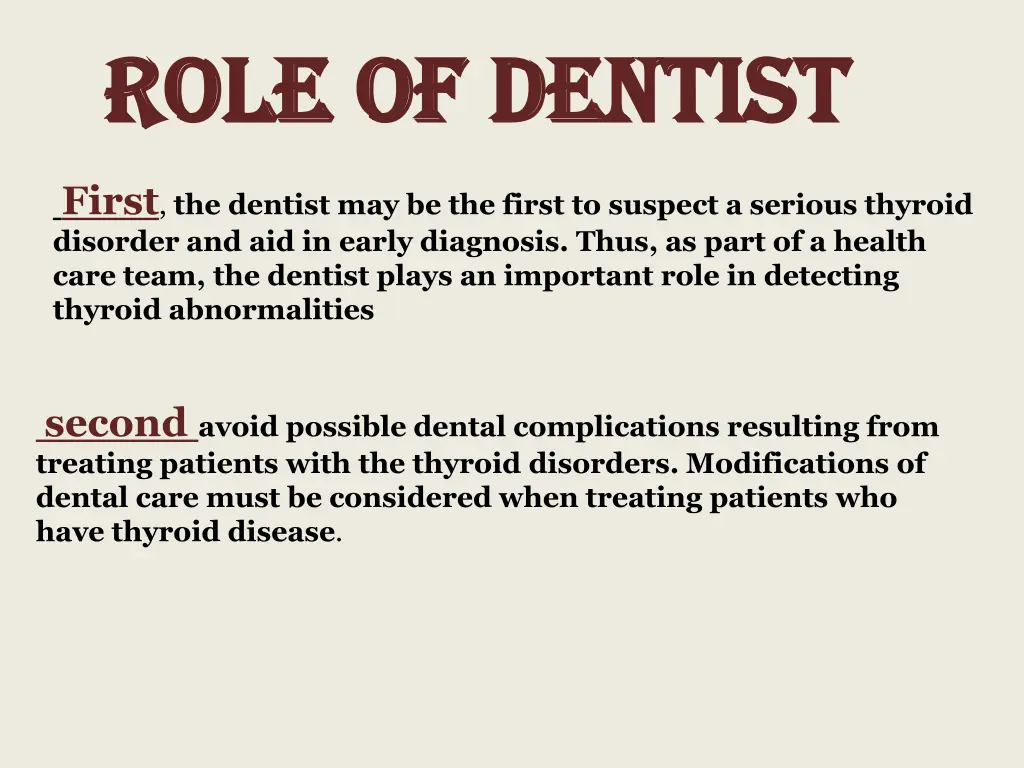 role of dentist role of dentist
