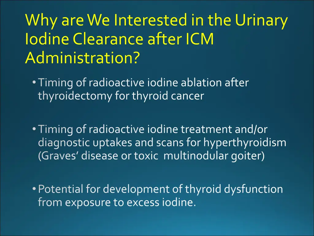 why are we interested in the urinary iodine