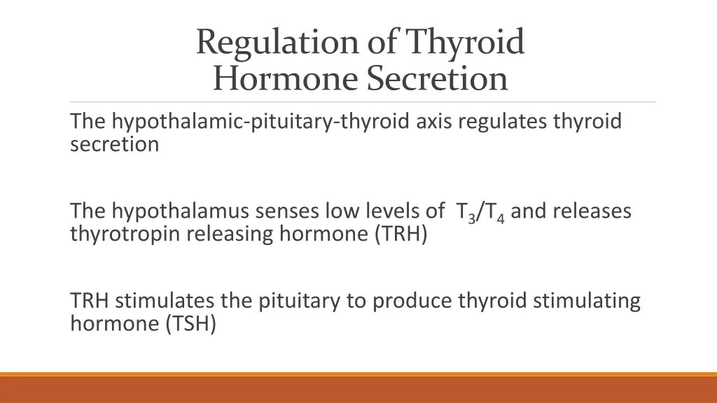 regulation of thyroid hormone secretion