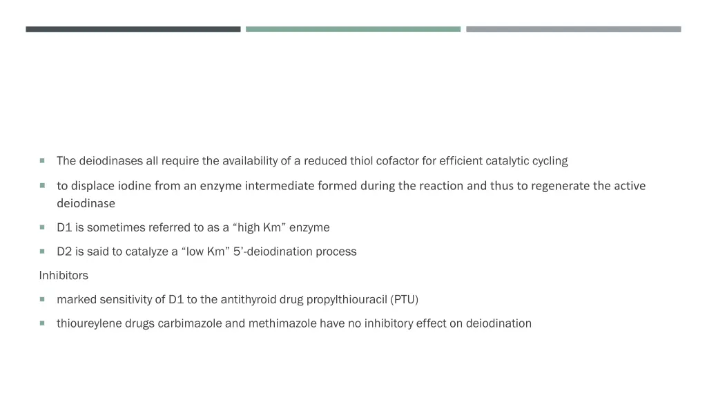the deiodinases all require the availability