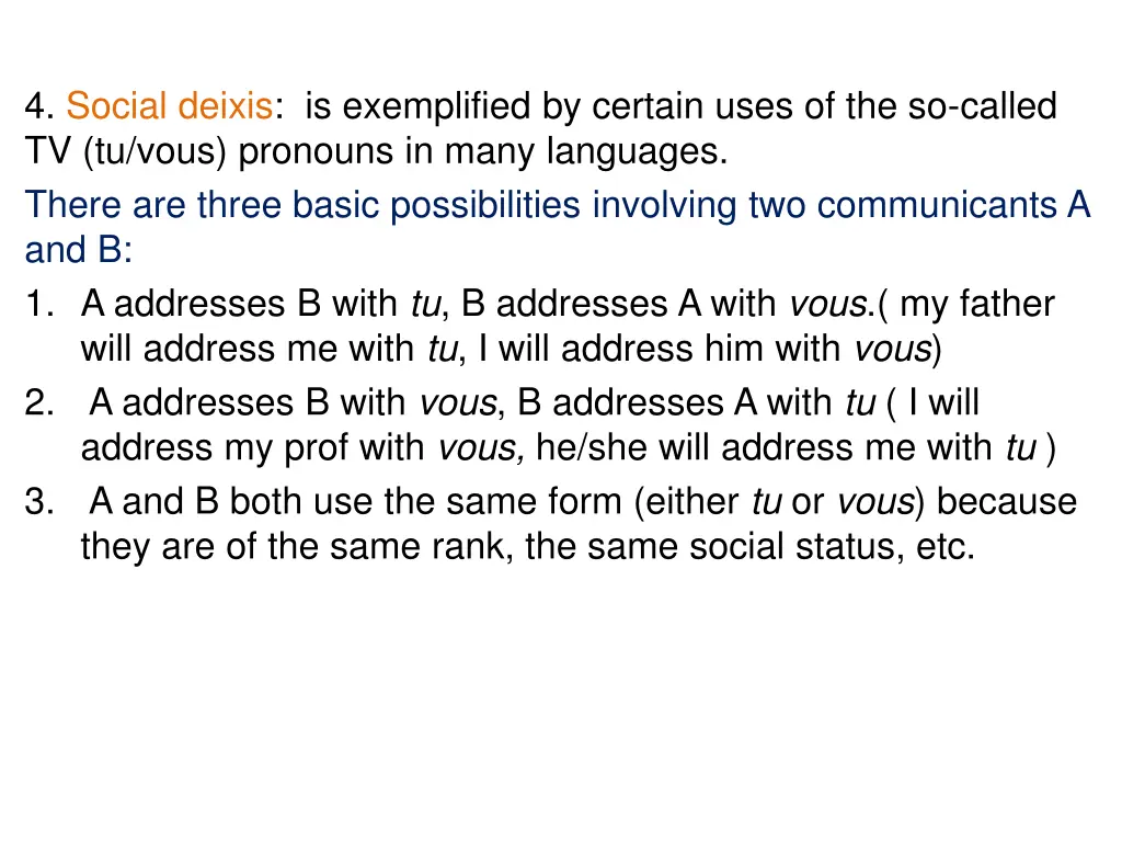 4 social deixis is exemplified by certain uses