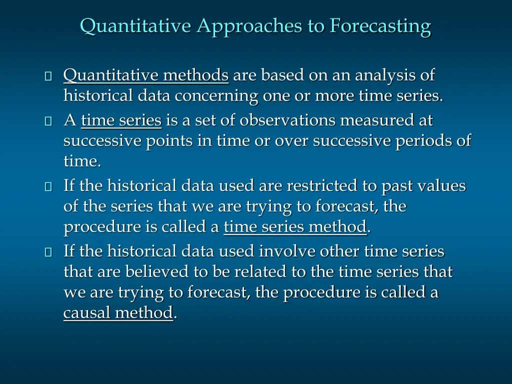 quantitative approaches to forecasting