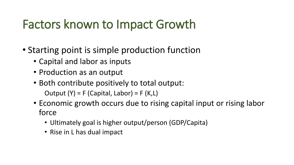 factors known to impact growth factors known