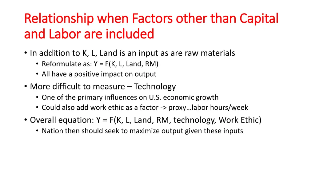 relationship when factors other than capital