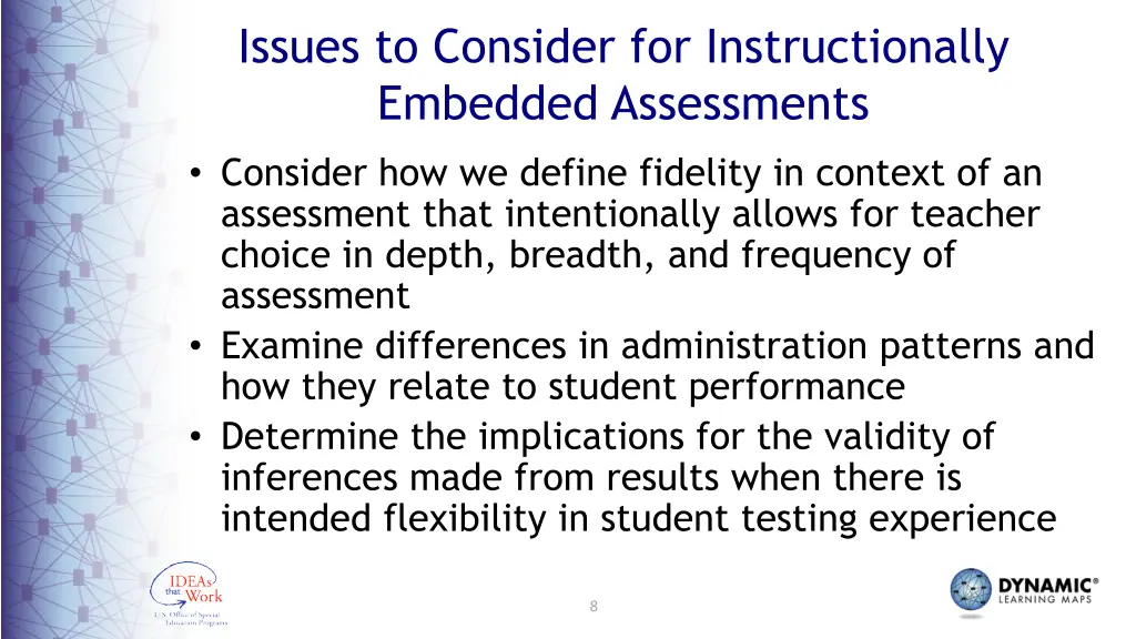 issues to consider for instructionally embedded