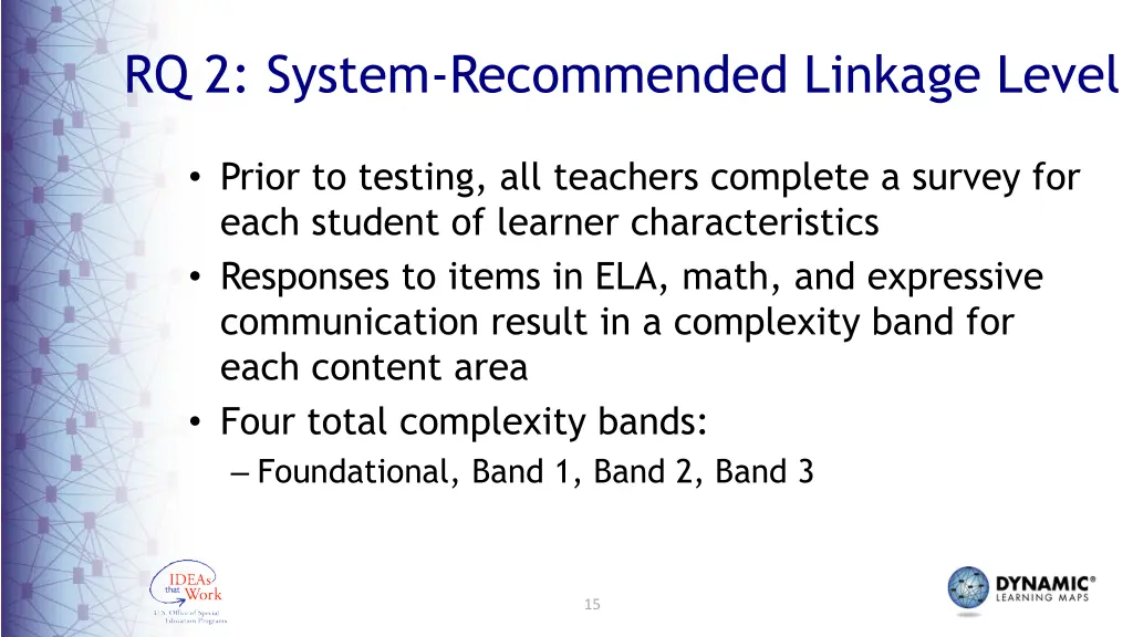 rq 2 system recommended linkage level