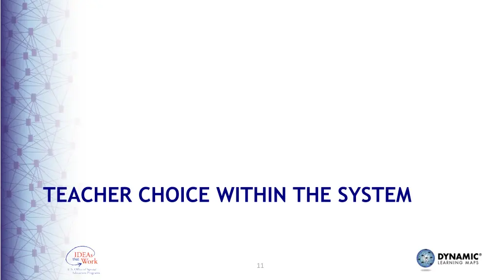 teacher choice within the system