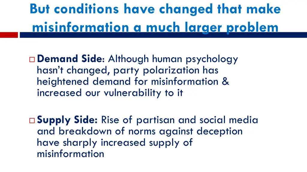 but conditions have changed that make