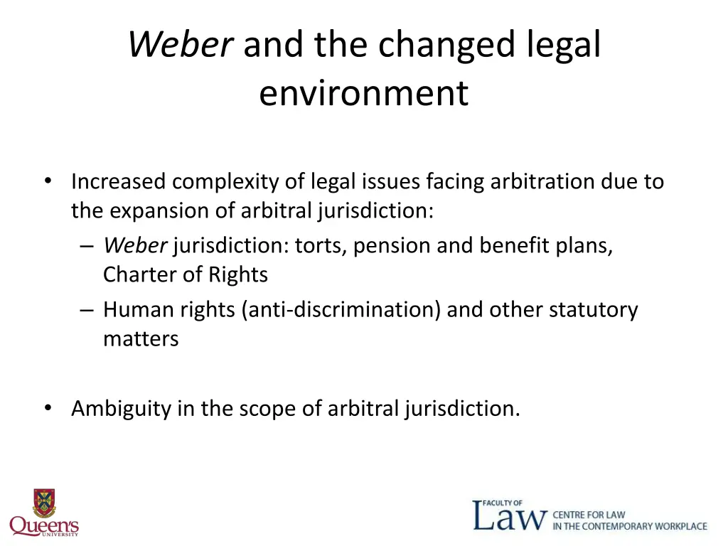 weber and the changed legal environment