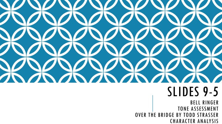 slides 9 5 bell ringer tone assessment