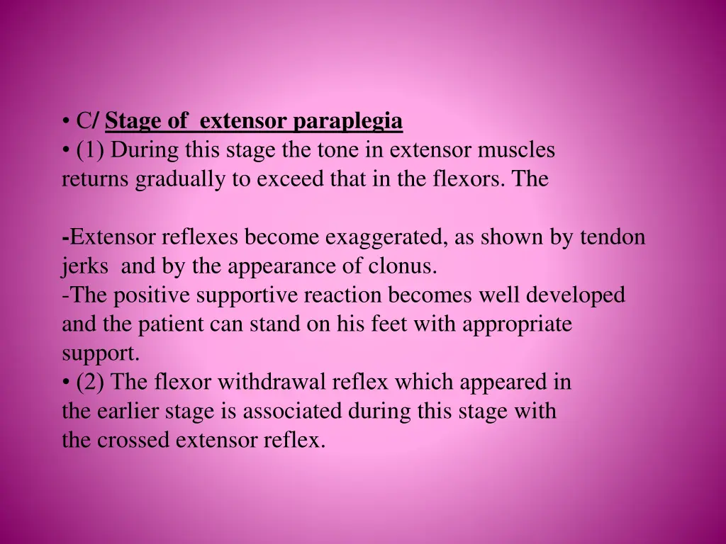 c stage of extensor paraplegia 1 during this