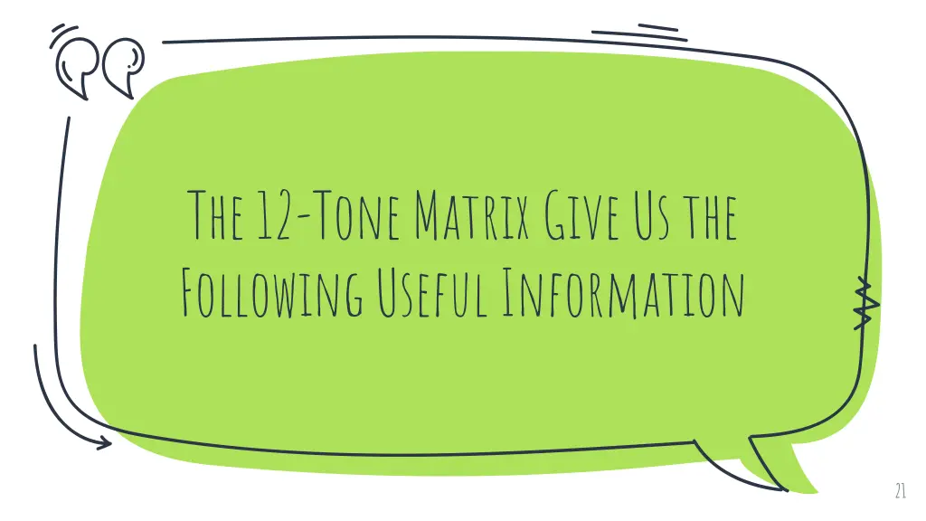 the 12 tone matrix give us the following useful