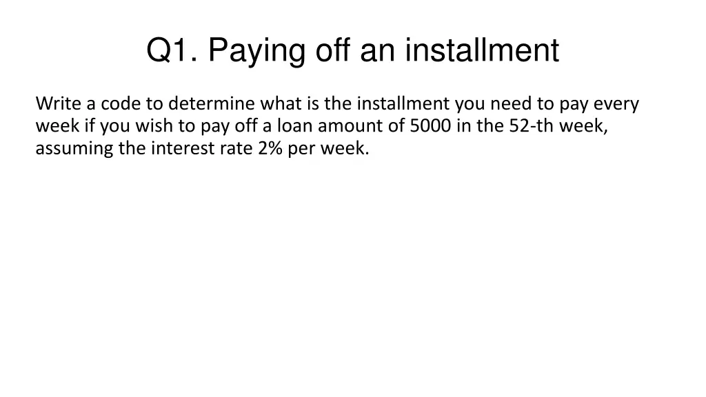 q1 paying off an installment
