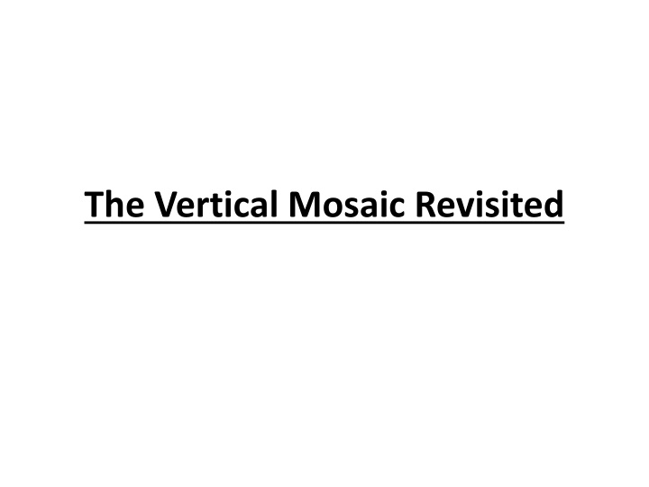 the vertical mosaic revisited