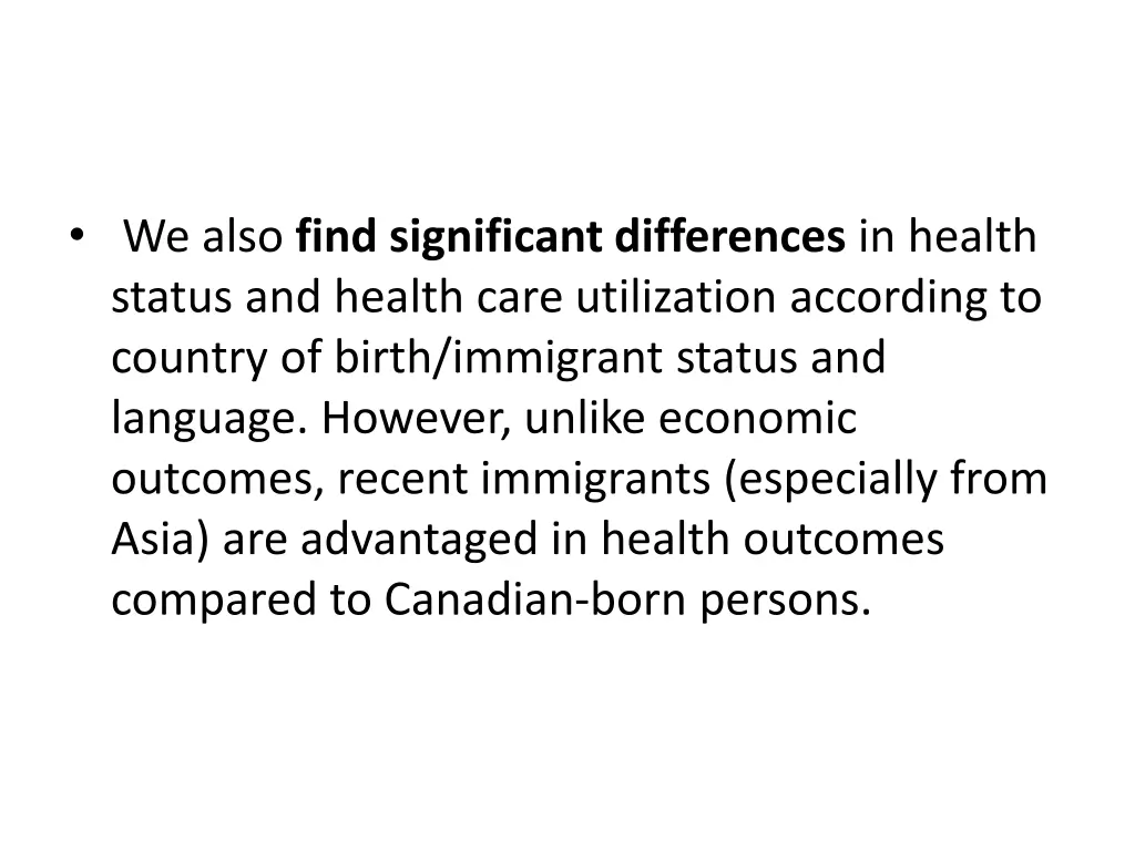 we also find significant differences in health