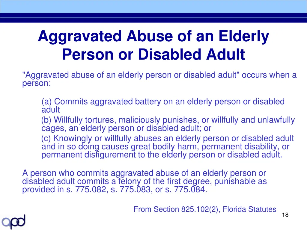 aggravated abuse of an elderly person or disabled