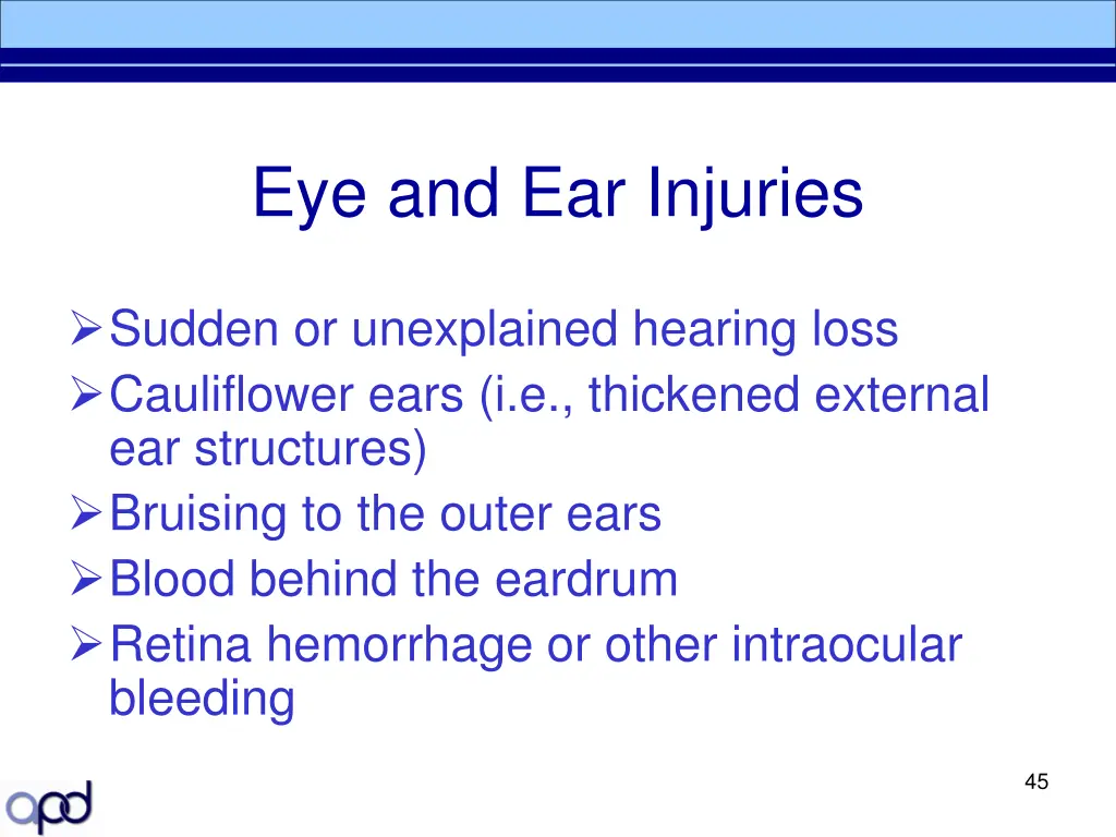 eye and ear injuries
