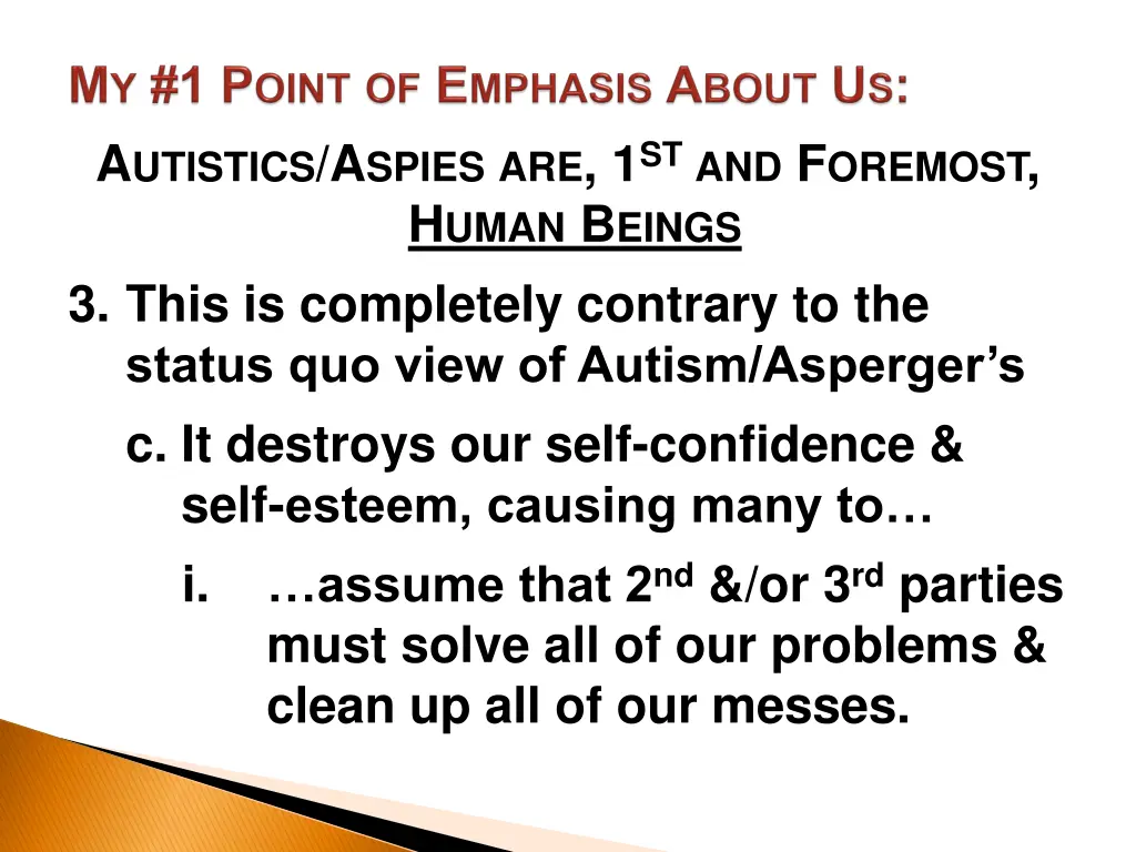 a utistics a spies are 1 st and f oremost h uman 7