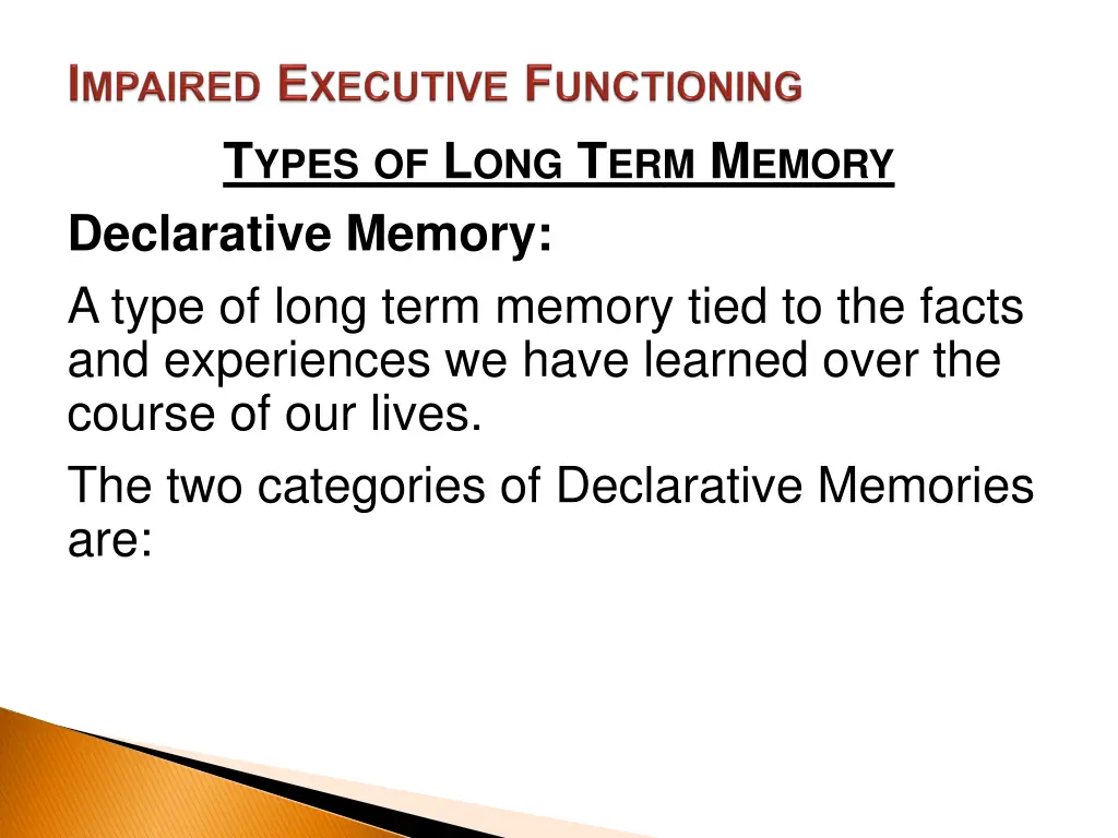 t ypes of l ong t erm m emory declarative memory
