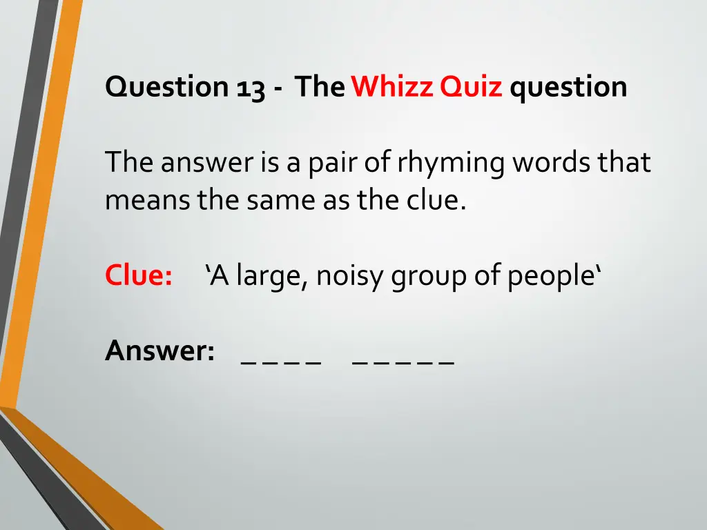 question 13 the whizz quiz question