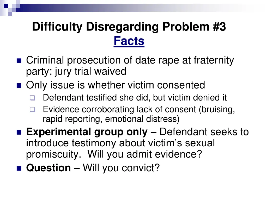 difficulty disregarding problem 3 facts
