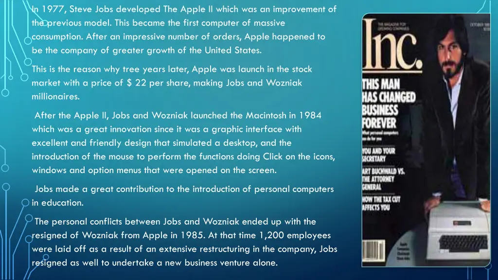 in 1977 steve jobs developed the apple ii which