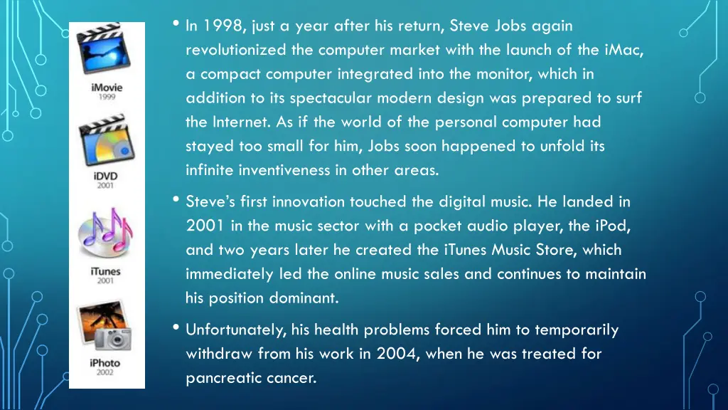 in 1998 just a year after his return steve jobs