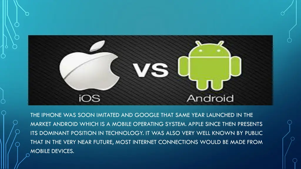 the iphone was soon imitated and google that same