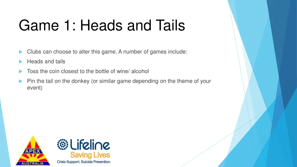 game 1 heads and tails