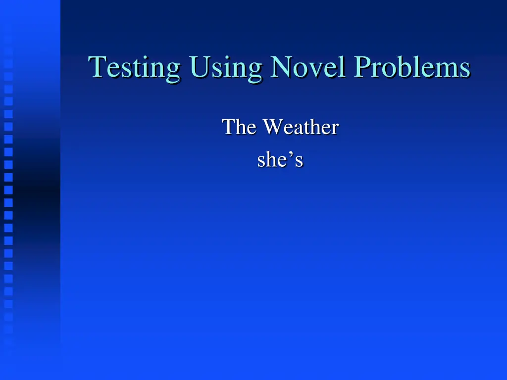 testing using novel problems 1