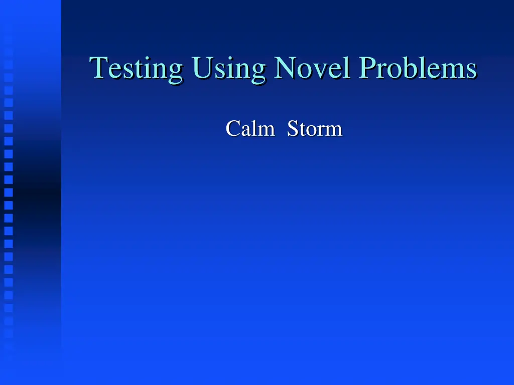 testing using novel problems
