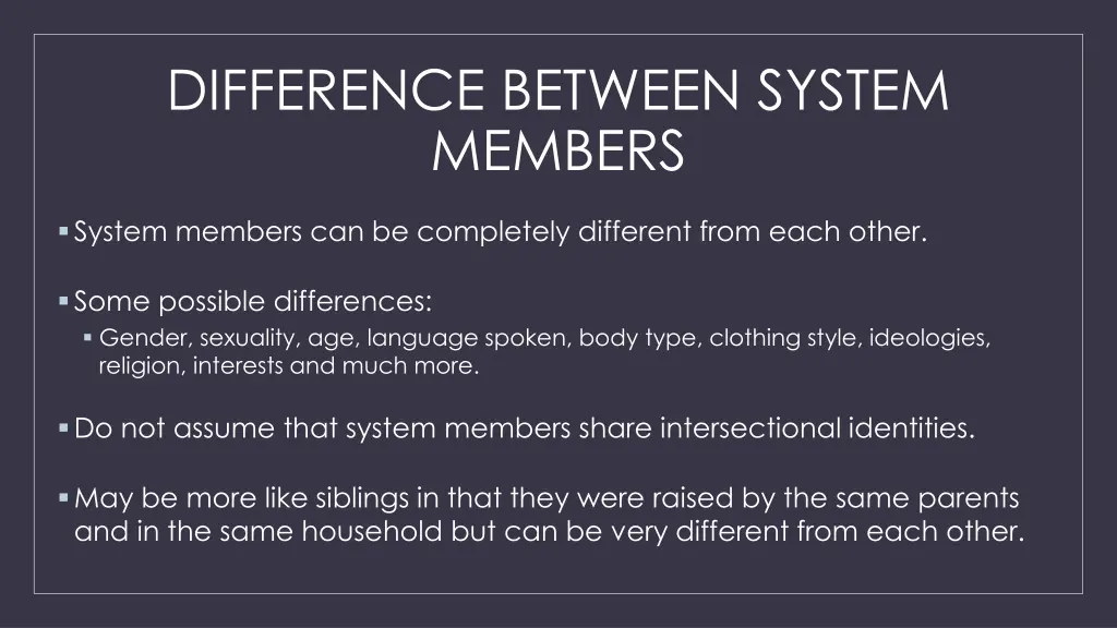 difference between system members