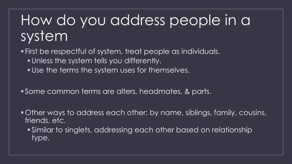 how do you address people in a system first