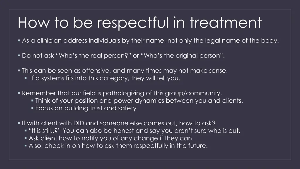 how to be respectful in treatment