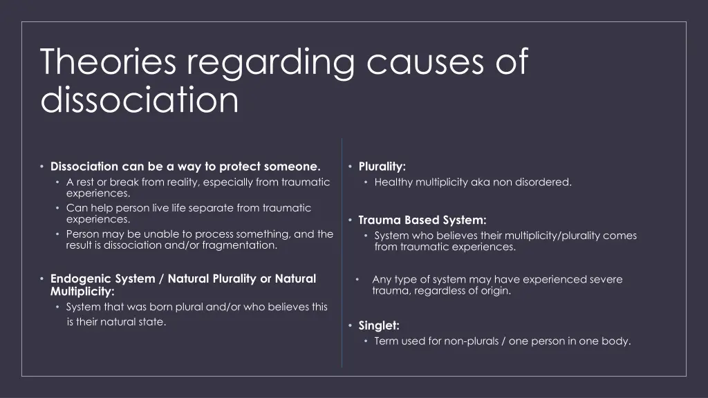 theories regarding causes of dissociation