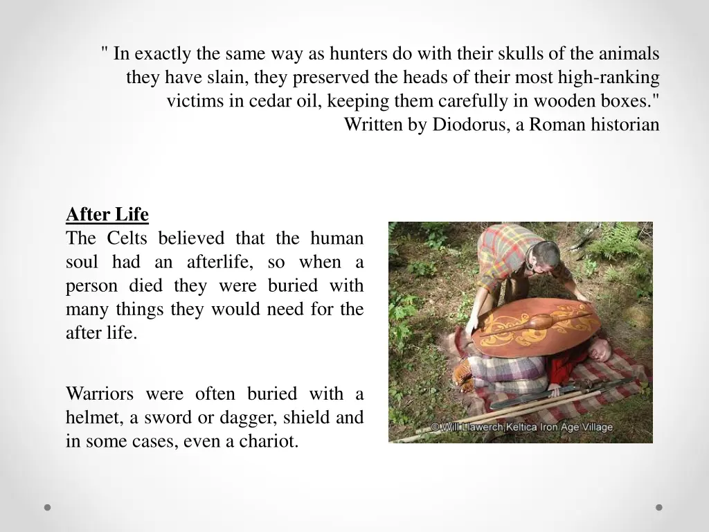in exactly the same way as hunters do with their