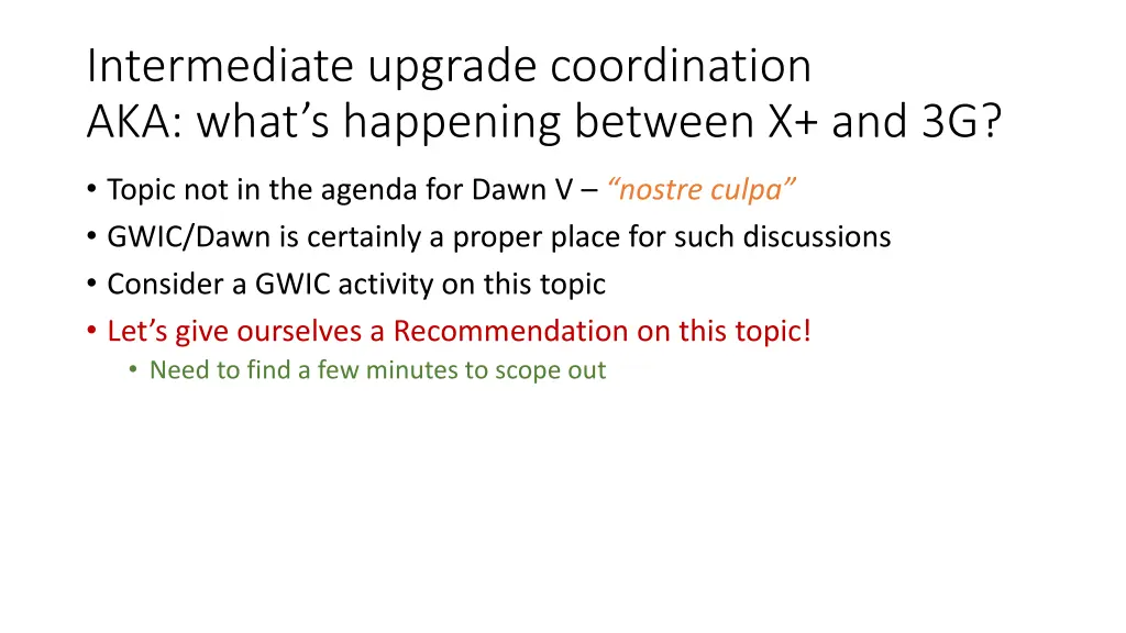 intermediate upgrade coordination aka what