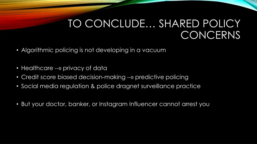 to conclude shared policy