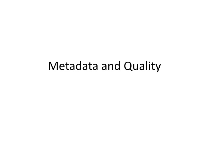 metadata and quality