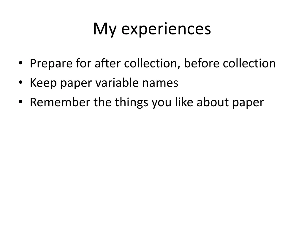 my experiences