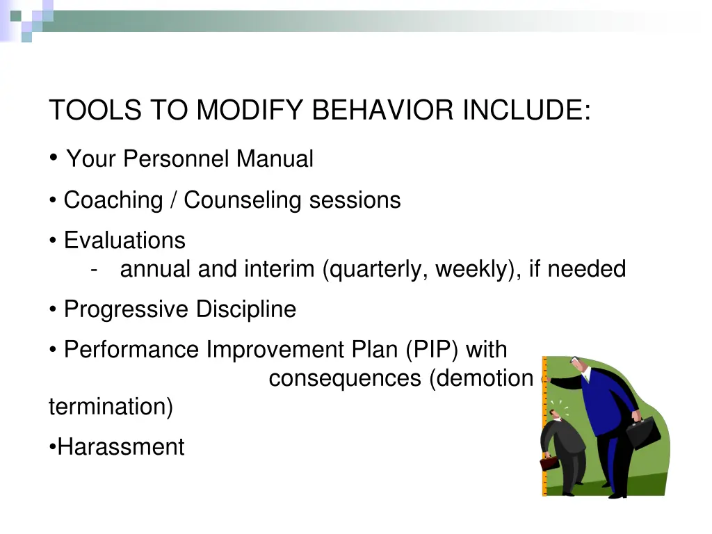 tools to modify behavior include